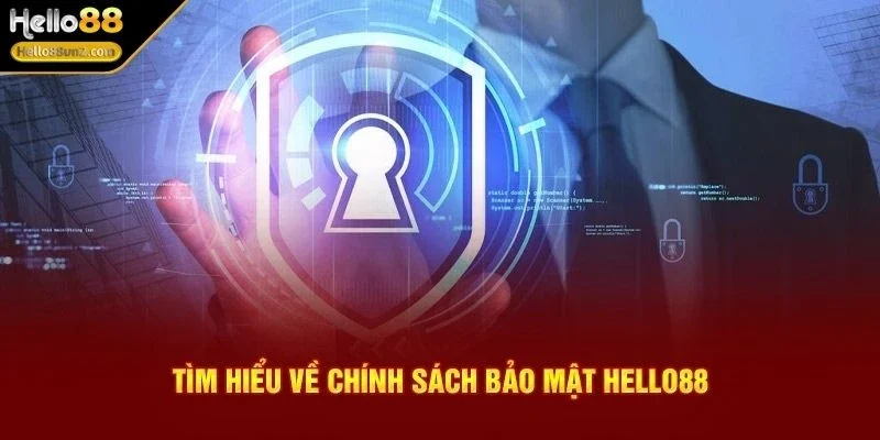 Chính Sách Bảo Mật HELLO88 Cam Kết An Toàn Tuyệt Đối Cho Game Thủ 2 chinh-sach-bao-mat-hello88-giao-dich-tai-chinh