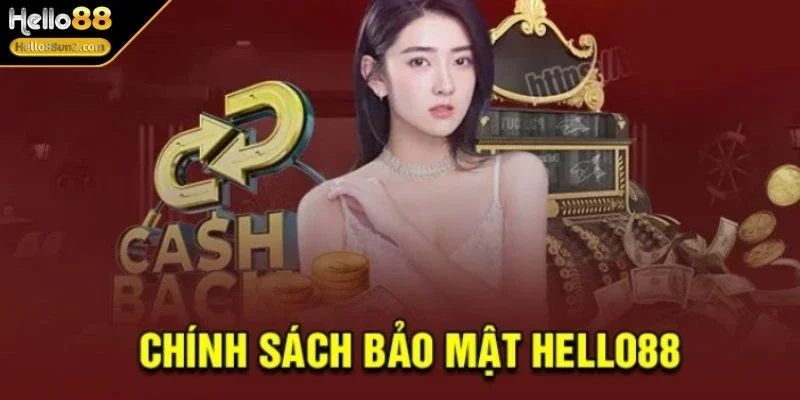 Chính Sách Bảo Mật HELLO88 Cam Kết An Toàn Tuyệt Đối Cho Game Thủ 3 chinh-sach-bao-mat-hello88-quyen-loi-va-trach-nhiem-hoi-vien