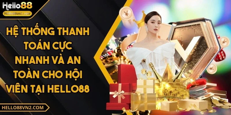 HELLO88 31 hello88-he-thong-thanh-toan-an-toan