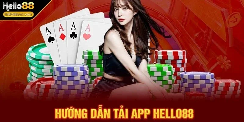 Tải App HELLO88 Nhanh Chóng Cho Trải Nghiệm Giải Trí Đỉnh Cao 3 tai-app-hello88-ly-do-nen-tai