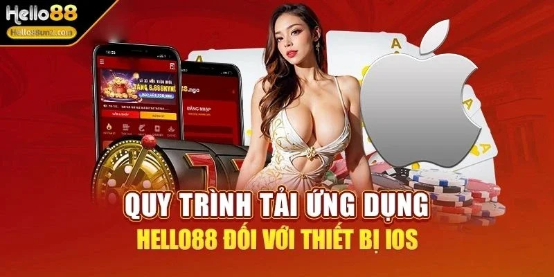 Tải App HELLO88 Nhanh Chóng Cho Trải Nghiệm Giải Trí Đỉnh Cao 2 tai-app-hello88-quy-trinh-chi-tiet