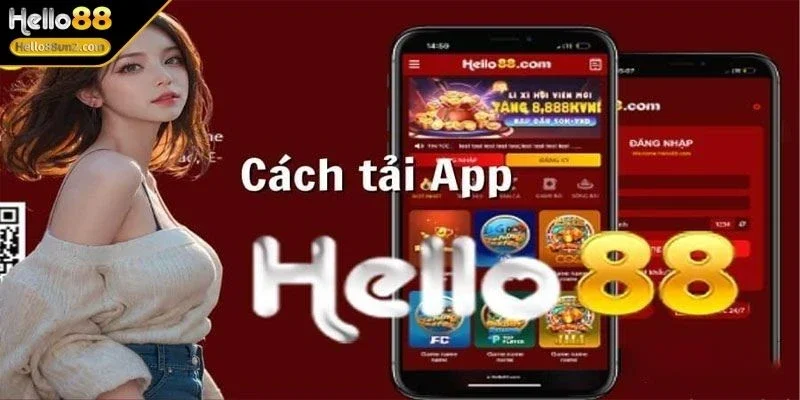 Tải App HELLO88 Nhanh Chóng Cho Trải Nghiệm Giải Trí Đỉnh Cao 1 tai-app-hello88-so-luoc